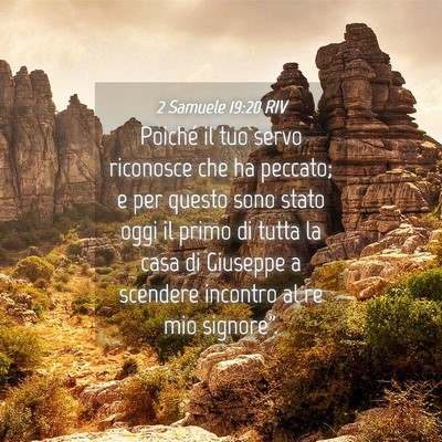 Picture 04 - 2 Samuele 19:20 RIV - Poiché il tuo servo riconosce che ha peccato; e - Bible Verse Picture