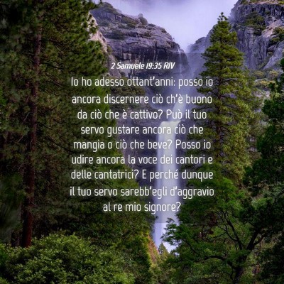 Picture 04 - 2 Samuele 19:35 RIV - Io ho adesso ottant’anni: posso io ancora - Bible Verse Picture