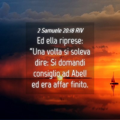Picture 04 - 2 Samuele 20:18 RIV - Ed ella riprese: “Una volta si soleva dire: Si - Bible Verse Picture