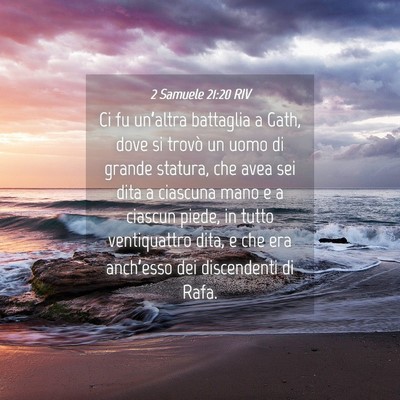 Picture 04 - 2 Samuele 21:20 RIV - Ci fu un’altra battaglia a Gath, dove si trovò - Bible Verse Picture