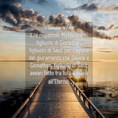 Picture 04 - 2 Samuele 21:7 RIV - Il re risparmiò Mefibosheth, figliuolo di - Bible Verse Picture