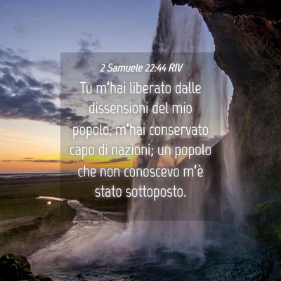Picture 04 - 2 Samuele 22:44 RIV - Tu m’hai liberato dalle dissensioni del mio - Bible Verse Picture