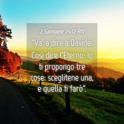 Picture 04 - 2 Samuele 24:12 RIV - “Va’ a dire a Davide: Così dice l’Eterno: - Bible Verse Picture