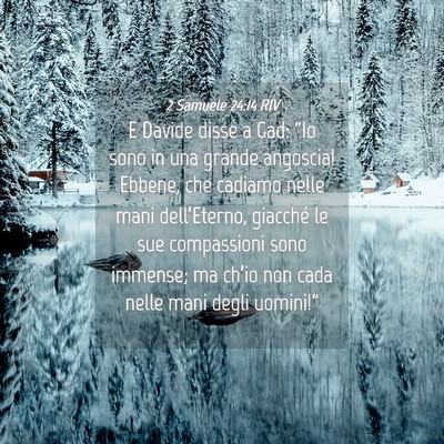 Picture 04 - 2 Samuele 24:14 RIV - E Davide disse a Gad: “Io sono in una grande - Bible Verse Picture