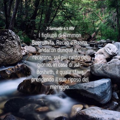 Picture 04 - 2 Samuele 4:5 RIV - I figliuoli di Rimmon Beerothita, Recab e Baana, - Bible Verse Picture