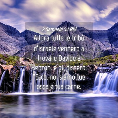 Picture 04 - 2 Samuele 5:1 RIV - Allora tutte le tribù d’Israele vennero a - Bible Verse Picture