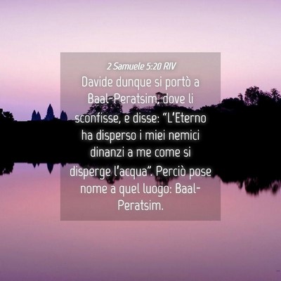 Picture 04 - 2 Samuele 5:20 RIV - Davide dunque si portò a Baal-Peratsim, dove li - Bible Verse Picture