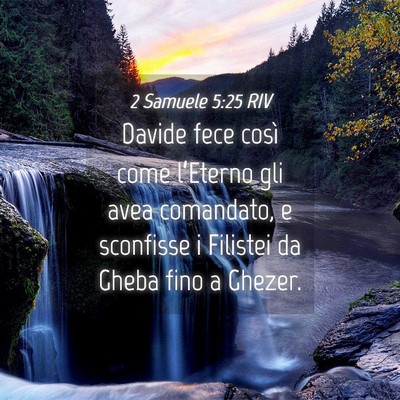 Picture 04 - 2 Samuele 5:25 RIV - Davide fece così come l’Eterno gli avea - Bible Verse Picture