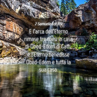 Picture 04 - 2 Samuele 6:11 RIV - E l’arca dell’Eterno rimase tre mesi in casa - Bible Verse Picture
