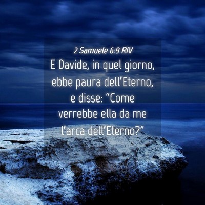 Picture 04 - 2 Samuele 6:9 RIV - E Davide, in quel giorno, ebbe paura - Bible Verse Picture