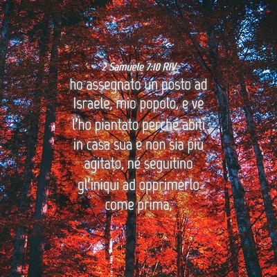 Picture 04 - 2 Samuele 7:10 RIV - ho assegnato un posto ad Israele, mio popolo, e - Bible Verse Picture
