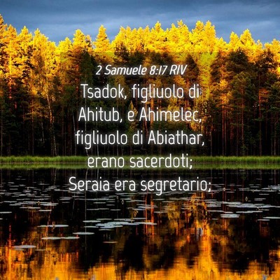 Picture 04 - 2 Samuele 8:17 RIV - Tsadok, figliuolo di Ahitub, e Ahimelec, - Bible Verse Picture