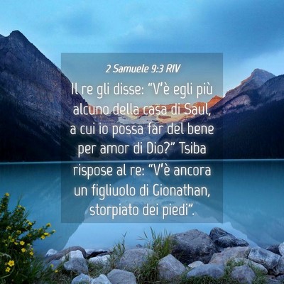 Picture 04 - 2 Samuele 9:3 RIV - Il re gli disse: “V’è egli più alcuno della - Bible Verse Picture