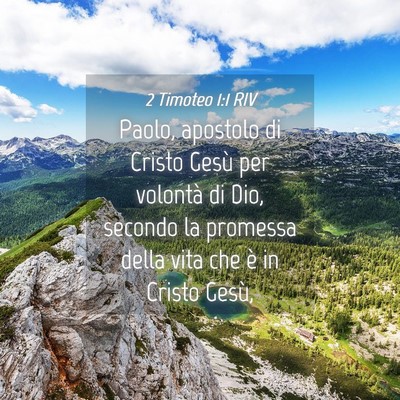 Picture 04 - 2 Timoteo 1:1 RIV - Paolo, apostolo di Cristo Gesù per volontà di - Bible Verse Picture