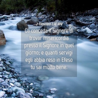 Picture 04 - 2 Timoteo 1:18 RIV - Gli conceda il Signore di trovar misericordia - Bible Verse Picture