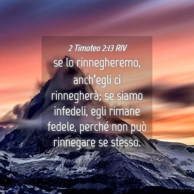 Picture 04 - 2 Timoteo 2:13 RIV - se lo rinnegheremo, anch’egli ci rinnegherà; - Bible Verse Picture