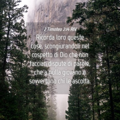 Picture 04 - 2 Timoteo 2:14 RIV - Ricorda loro queste cose, scongiurandoli nel - Bible Verse Picture
