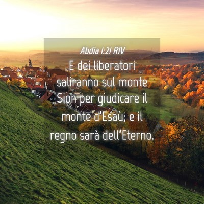 Picture 04 - Abdia 1:21 RIV - E dei liberatori saliranno sul monte Sion per - Bible Verse Picture