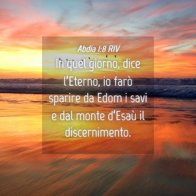 Picture 04 - Abdia 1:8 RIV - In quel giorno, dice l’Eterno, io farò sparire - Bible Verse Picture