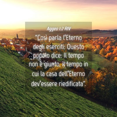 Picture 04 - Aggeo 1:2 RIV - “Così parla l’Eterno degli eserciti: Questo - Bible Verse Picture