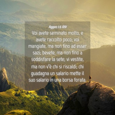 Picture 04 - Aggeo 1:6 RIV - Voi avete seminato molto, e avete raccolto poco; - Bible Verse Picture