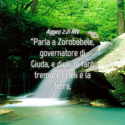 Picture 04 - Aggeo 2:21 RIV - “Parla a Zorobabele, governatore di Giuda, e - Bible Verse Picture
