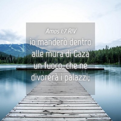 Picture 04 - Amos 1:7 RIV - io manderò dentro alle mura di Gaza un fuoco, - Bible Verse Picture
