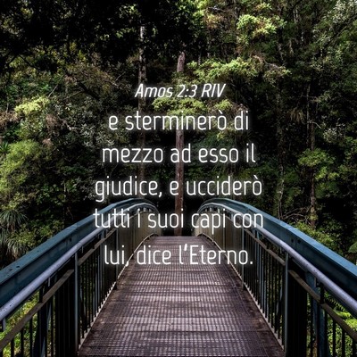 Picture 04 - Amos 2:3 RIV - e sterminerò di mezzo ad esso il giudice, e - Bible Verse Picture