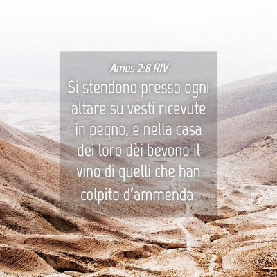 Picture 04 - Amos 2:8 RIV - Si stendono presso ogni altare su vesti ricevute - Bible Verse Picture