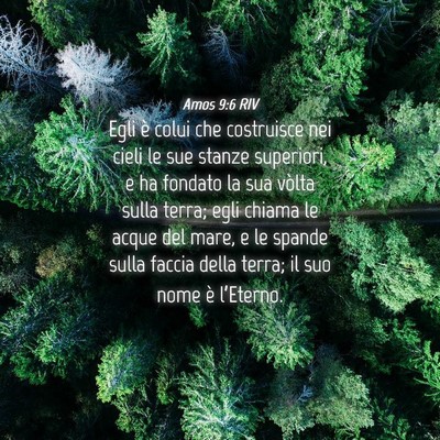 Picture 04 - Amos 9:6 RIV - Egli è colui che costruisce nei cieli le sue - Bible Verse Picture