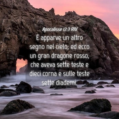 Picture 04 - Apocalisse 12:3 RIV - E apparve un altro segno nel cielo; ed ecco un - Bible Verse Picture