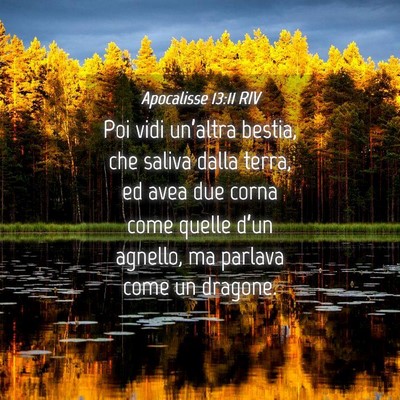 Picture 04 - Apocalisse 13:11 RIV - Poi vidi un’altra bestia, che saliva dalla - Bible Verse Picture