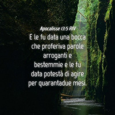 Picture 04 - Apocalisse 13:5 RIV - E le fu data una bocca che proferiva parole - Bible Verse Picture