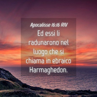 Picture 04 - Apocalisse 16:16 RIV - Ed essi li radunarono nel luogo che si chiama in - Bible Verse Picture