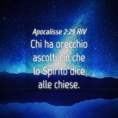 Picture 04 - Apocalisse 2:29 RIV - Chi ha orecchio ascolti ciò che lo Spirito dice - Bible Verse Picture