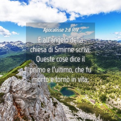 Picture 04 - Apocalisse 2:8 RIV - E all’angelo della chiesa di Smirne scrivi: - Bible Verse Picture