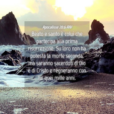 Picture 04 - Apocalisse 20:6 RIV - Beato e santo è colui che partecipa alla prima - Bible Verse Picture