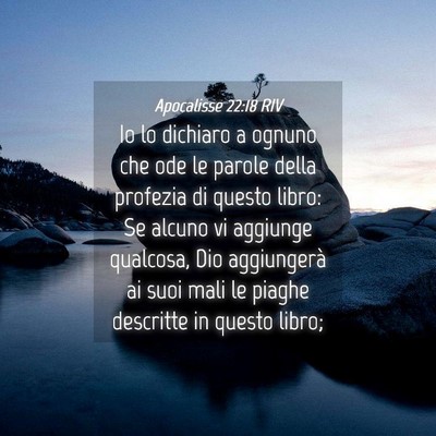 Picture 04 - Apocalisse 22:18 RIV - Io lo dichiaro a ognuno che ode le parole della - Bible Verse Picture
