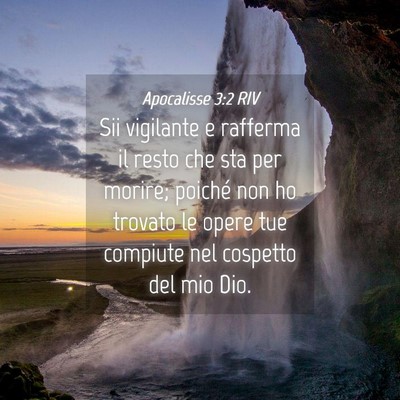 Picture 04 - Apocalisse 3:2 RIV - Sii vigilante e rafferma il resto che sta per - Bible Verse Picture