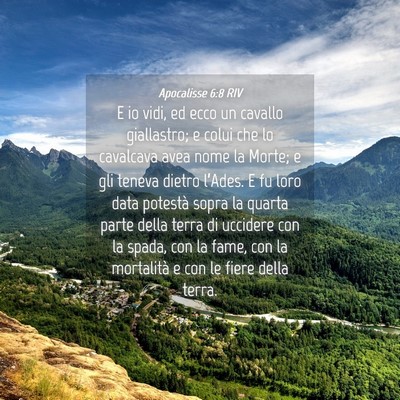 Picture 04 - Apocalisse 6:8 RIV - E io vidi, ed ecco un cavallo giallastro; e colui - Bible Verse Picture