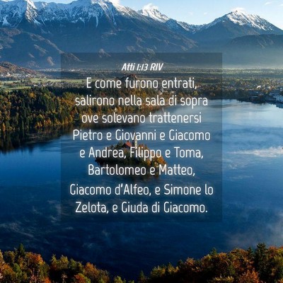Picture 04 - Atti 1:13 RIV - E come furono entrati, salirono nella sala di - Bible Verse Picture