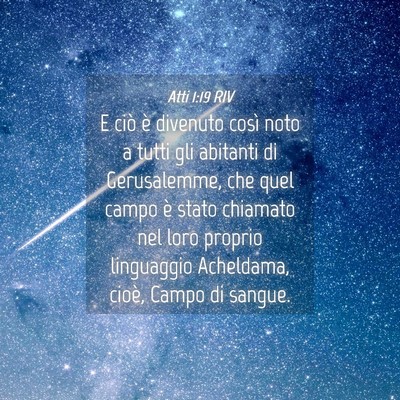 Picture 04 - Atti 1:19 RIV - E ciò è divenuto così noto a tutti gli - Bible Verse Picture