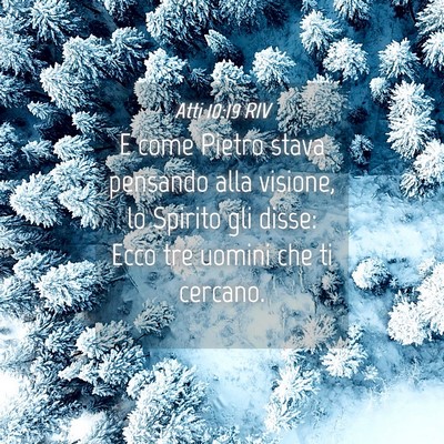 Picture 04 - Atti 10:19 RIV - E come Pietro stava pensando alla visione, lo - Bible Verse Picture