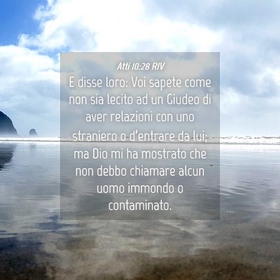 Picture 04 - Atti 10:28 RIV - E disse loro: Voi sapete come non sia lecito ad - Bible Verse Picture