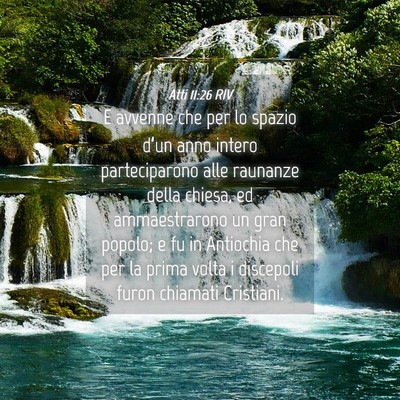 Picture 04 - Atti 11:26 RIV - E avvenne che per lo spazio d’un anno intero - Bible Verse Picture