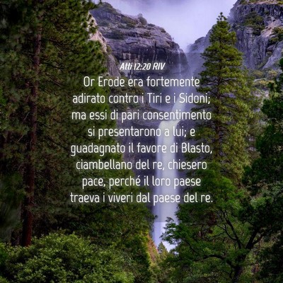 Picture 04 - Atti 12:20 RIV - Or Erode era fortemente adirato contro i Tiri e i - Bible Verse Picture
