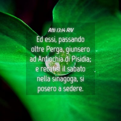 Picture 04 - Atti 13:14 RIV - Ed essi, passando oltre Perga, giunsero ad - Bible Verse Picture