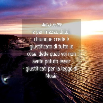 Picture 04 - Atti 13:39 RIV - e per mezzo di lui, chiunque crede è - Bible Verse Picture