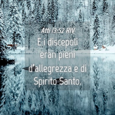Picture 04 - Atti 13:52 RIV - E i discepoli eran pieni d’allegrezza e di - Bible Verse Picture