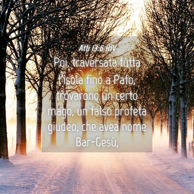 Picture 04 - Atti 13:6 RIV - Poi, traversata tutta l’isola fino a Pafo, - Bible Verse Picture